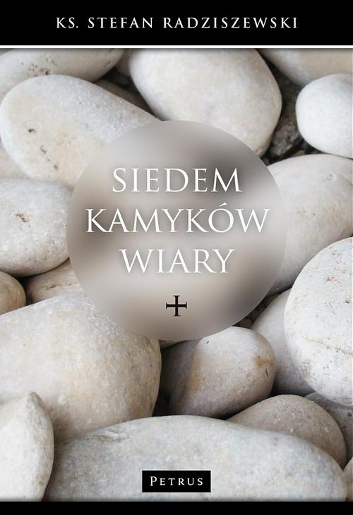 Siedem kamyków wiary. Z teologii literatury