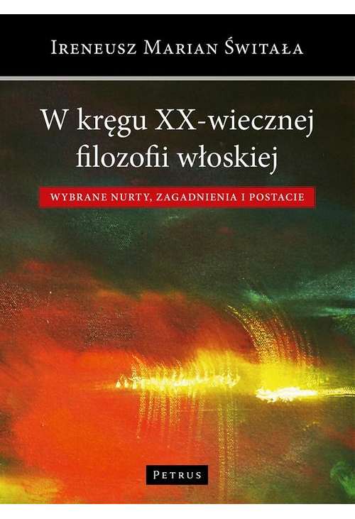 W kręgu XX-wiecznej filozofii włoskiej