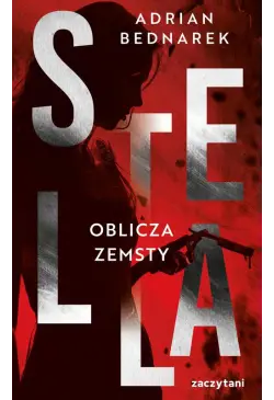 Stella. Tom II Oblicza zemsty