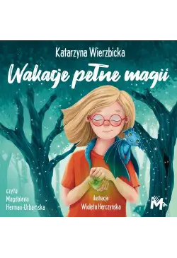 Wakacje pełne magii
