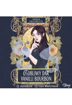 Osobliwy dar Vanilli Bourbon