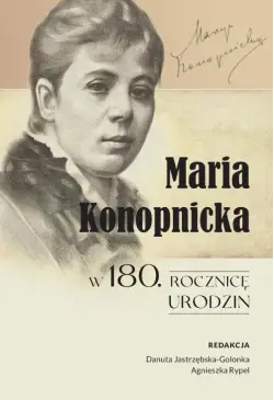 Maria Konopnicka w 180....