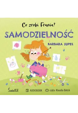 Samodzielność. Co zrobi...