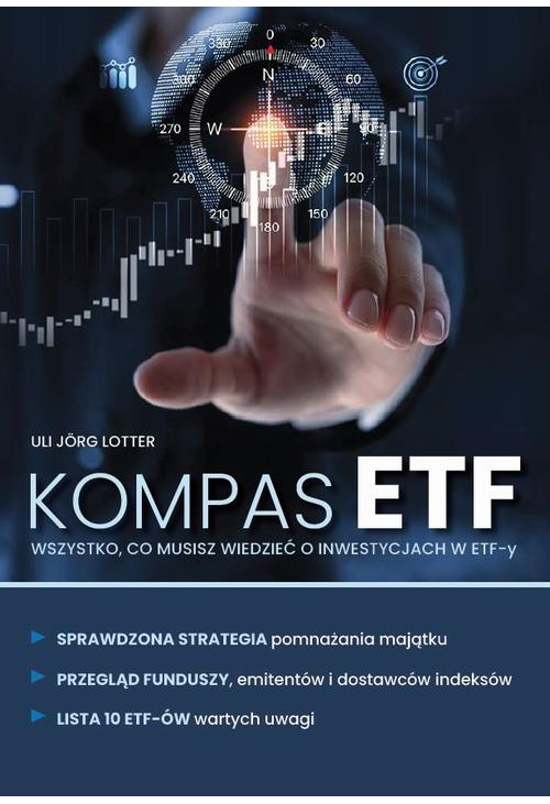 KOMPAS ETF Wszystko, co musisz wiedzieć o inwestycjach w ETF-y