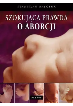 Szokująca prawda o aborcji