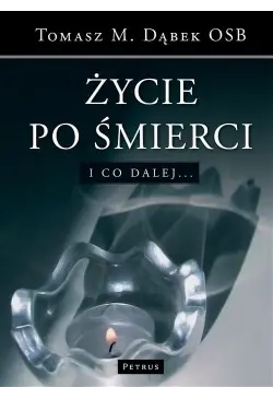 Życie po śmierci I co dalej
