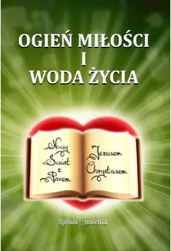 Ogień miłości i woda życia