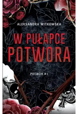 W pułapce Potwora (t.1)