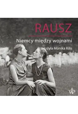 Rausz. Niemcy między wojnami