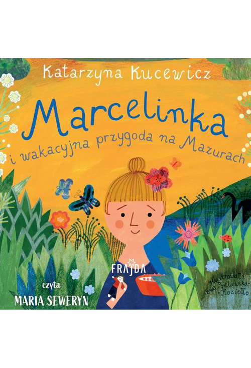 Marcelinka i wakacyjna przygoda na Mazurach