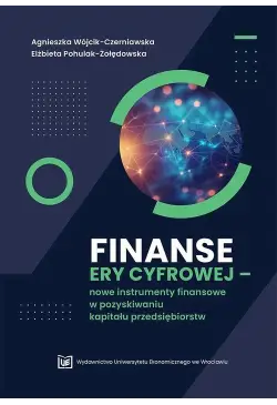 Finanse ery cyfrowej –nowe...