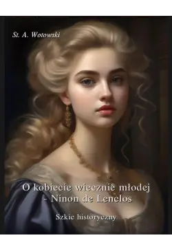 O kobiecie wiecznie młodej....