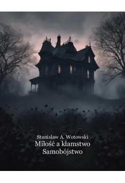 Miłość a kłamstwo. Samobójstwo