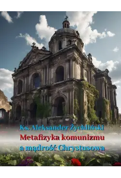 Metafizyka komunizmu a...