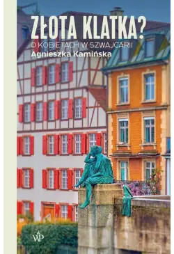 Złota klatka? O kobietach w...