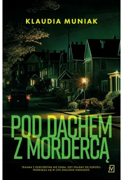 Pod dachem z mordercą