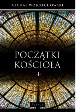 Początki Kościoła.