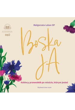 Boska Ja. Kobiecy...