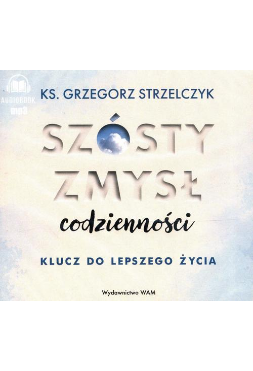 Szósty zmysł codzienności