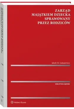 Zarząd majątkiem dziecka...