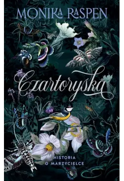 Czartoryska. Historia o...