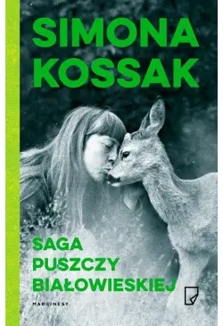 Saga Puszczy Białowieskiej