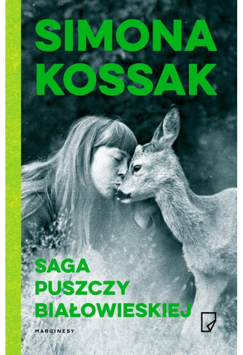 Saga Puszczy Białowieskiej