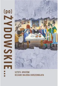 (Po)Żydowskie... Sztetl...