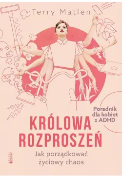 Królowa rozproszeń. Jak...