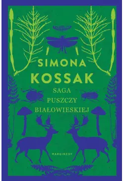 Saga Puszczy Białowieskiej