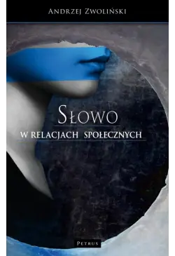 SŁOWO w relacjach społecznych