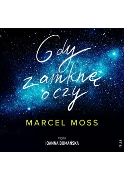 Gdy zamknę oczy