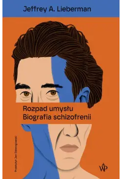 Rozpad umysłu. Biografia...