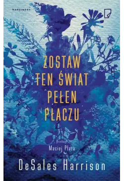 Zostaw ten świat pełen płaczu