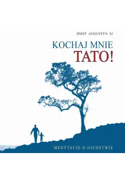Kochaj mnie tato !