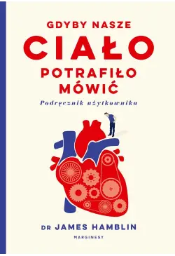 Gdyby nasze ciało potrafiło...