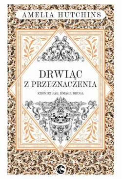 Kroniki fae T.2 Drwiąc z...