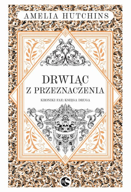 Kroniki fae T.2 Drwiąc z przeznaczenia