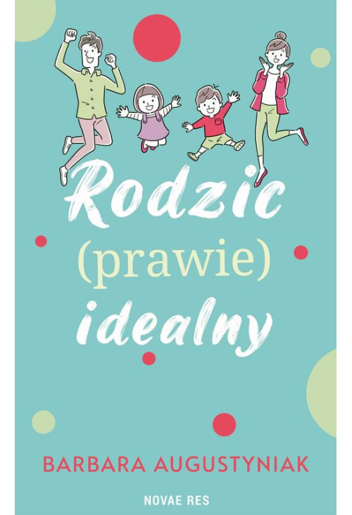 Rodzic (prawie) idealny