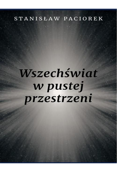 Wszechświat w pustej przestrzeni