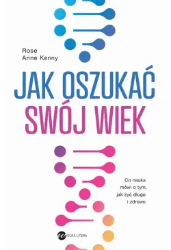 Jak oszukać swój wiek