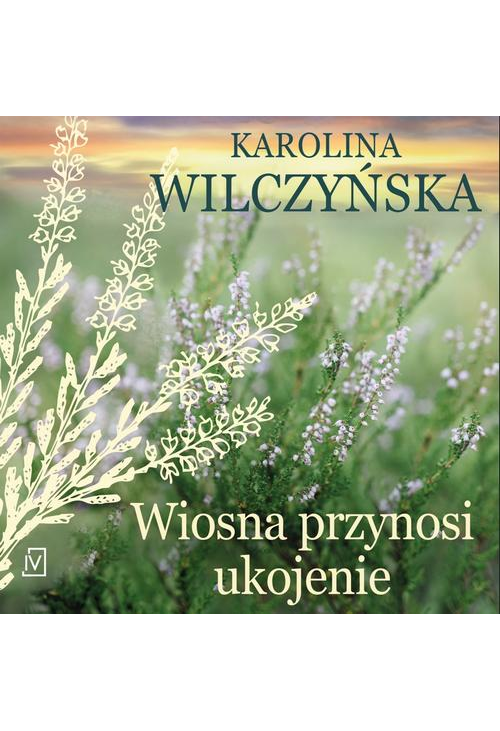 Wiosna przynosi ukojenie