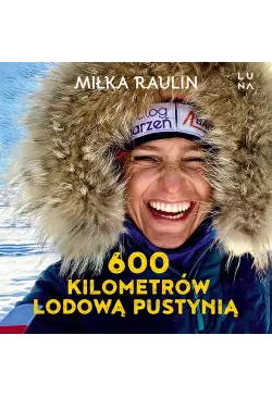 600 kilometrów lodową pustynią