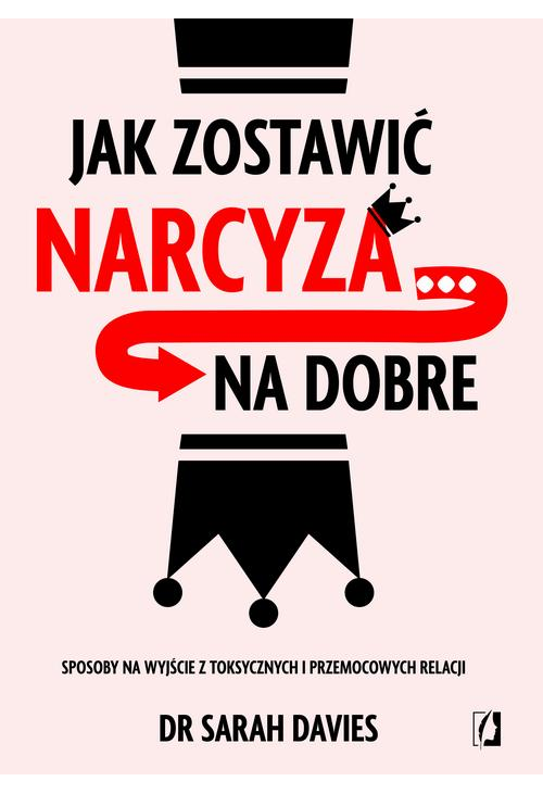 Jak zostawić narcyza… na dobre