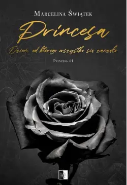 Princesa. Dzień, od którego...