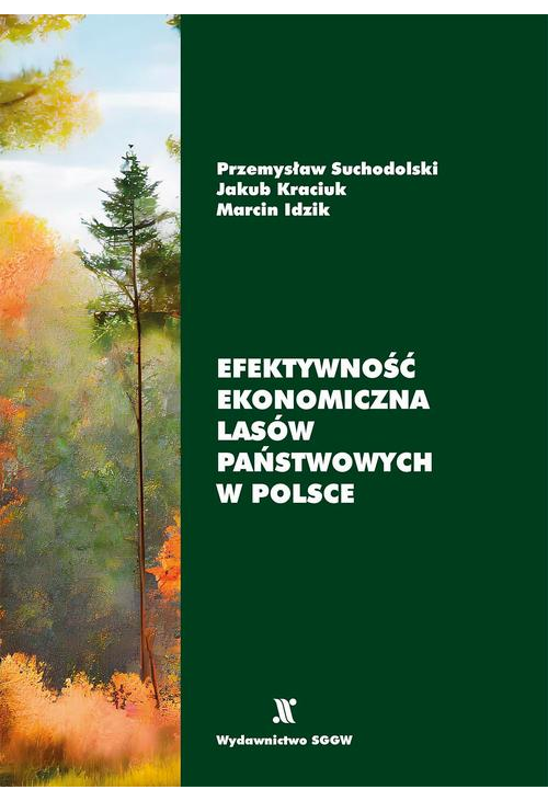 Efektywność ekonomiczna Lasów Państwowych w Polsce