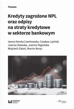 Kredyty zagrożone NPL oraz...