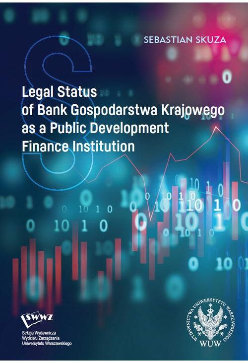 Legal Status of Bank Gospodarstwa Krajowego as a Public Development Finance Institution