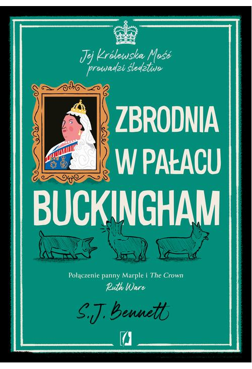 Zbrodnia w pałacu Buckingham. Jej Królewska Mość prowadzi śledztwo. Tom 2