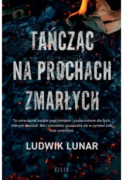Tańcząc na prochach zmarłych